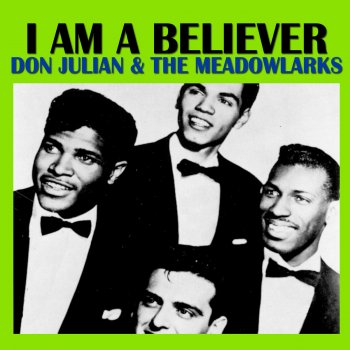 Don Julian & The Meadowlarks I Am a Believer