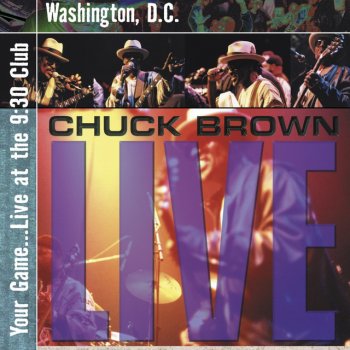 Chuck Brown Feel Like Movin' That Body (Live)