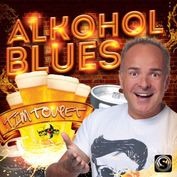 Tim Toupet Alkohol Blues