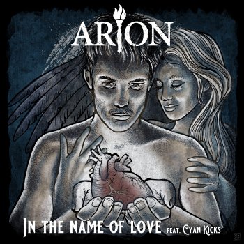 Arion In the Name of Love (feat. Cyan Kicks)