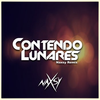 Naxsy Contendo Lunares (Remix)
