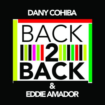 Dany Cohiba feat. Eddie Amador Back 2 Back - Tali Freaks Deep Remix