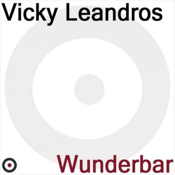Vicky Leandros Pass auf Dich auf