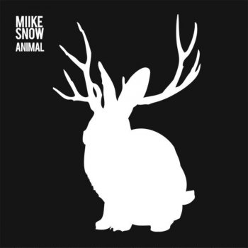Miike Snow Animal (Fake Blood remix)