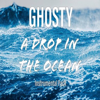 Ghosty All I Know (Instrumental Mix)