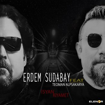 Erdem Sudabay feat. Teoman Alpsakarya İsyan (feat. Teoman Alpsakarya)