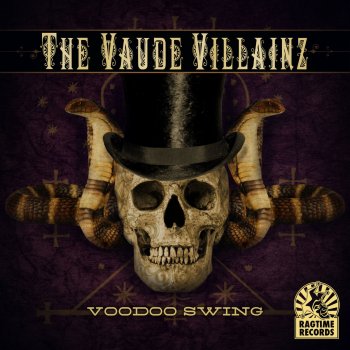 The Vaude Villainz Voodoo