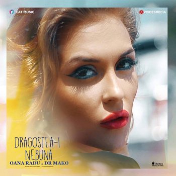 Oana Radu feat. Dr Mako Dragostea-I Nebuna