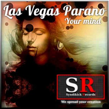 Las Vegas Parano Your Mind - Original Mix