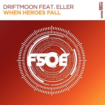 Driftmoon feat. Eller When Heroes Fall - Extended Mix