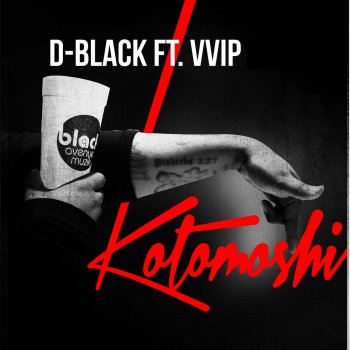 D-Black feat. VVIP Kotomoshi