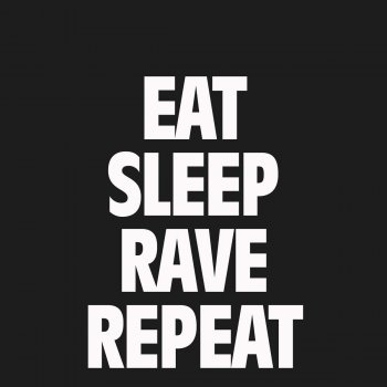 Fatboy Slim &Riva Starr feat. Beardyman Eat, Sleep, Rave, Repeat