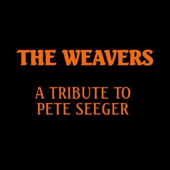 The Weavers Love Song Blues