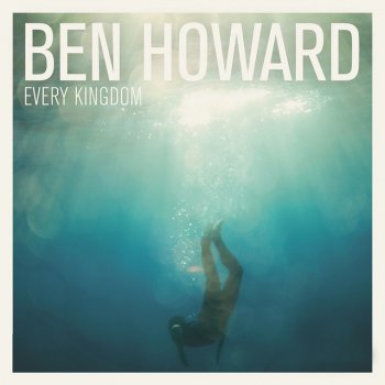 Ben Howard These Waters