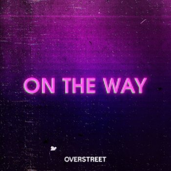 Overstreet On the Way