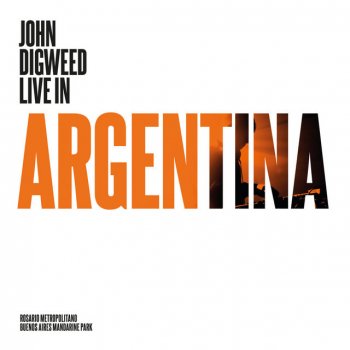 John Digweed John Digweed Live in Argentina (Continuous Live Mix from Mandarine Park Buenos Aires, Pt. 2)