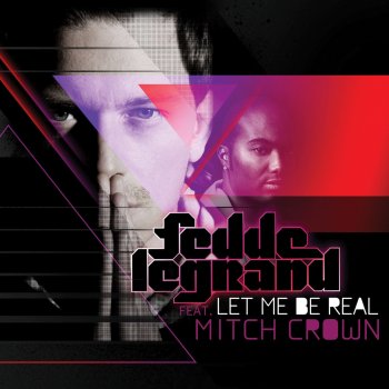 Fedde Le Grand feat. Mitch Crown Let Me Be Real (F.L.G. & Robin M. Dub Vox)