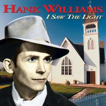 Hank Williams When God Comes And Gathers His Jewels - Single Version