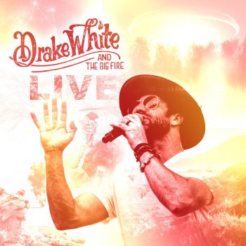 Drake White It Feels Good (Live)