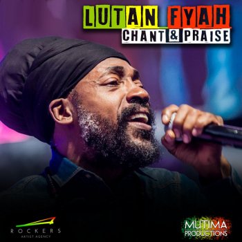 Lutan Fyah Chant & Praise
