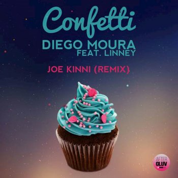 Diego Moura feat. Linney Confetti (Joe Kinni Remix)