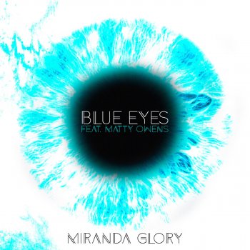 Miranda Glory feat. Matty Owens Blue Eyes (Acoustic Version)