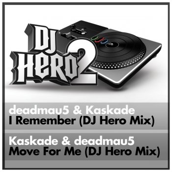 deadmau5 feat. Kaskade Move for Me - DJ Hero Mix