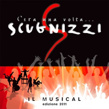 C'era una volta Scugnizzi Original Cast 2011 Zoccole
