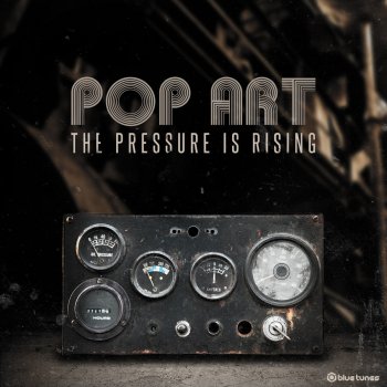 Pop Art The Pressure Is Rising