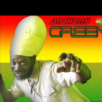 Anthony Green If a Never Jah