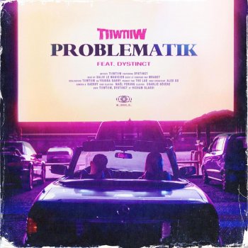 Tiiwtiiw feat. DYSTINCT Problematik (feat. Dystinct)