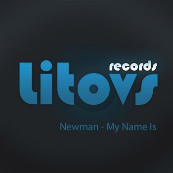 Newman My Name Is