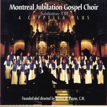 Montreal Jubilation Gospel Choir Zion's Walls