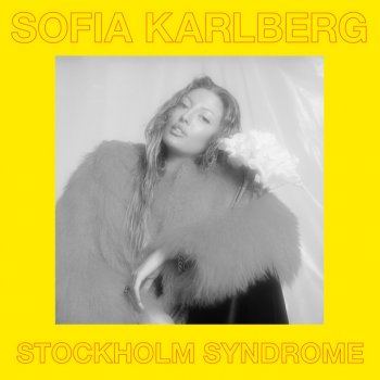 Sofia Karlberg Stockholm Syndrome