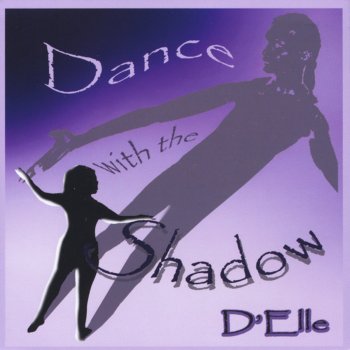 Dellé Dance With the Shadow