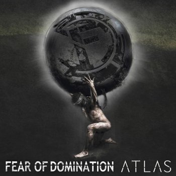 Fear Of Domination Atlas