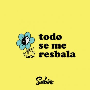 Sabino feat. Dan Solo Todo Se Me Resbala (feat. Dan Solo)
