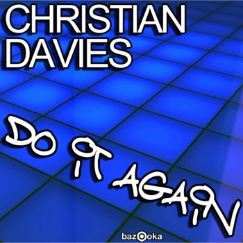 Christian Davies Do It Again (Mark Simmons Remix)