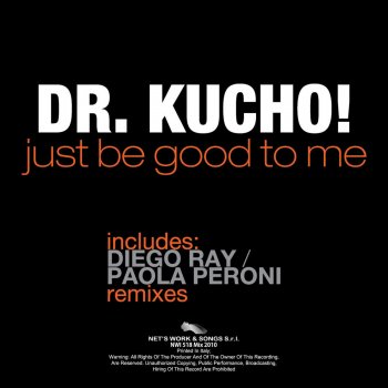Dr. Kucho! Just Be Good to Me (Diego Ray Remix)