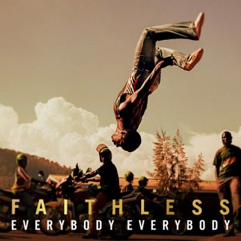 Faithless Everybody Everybody