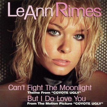 LeAnn Rimes Can't Fight the Moonlight