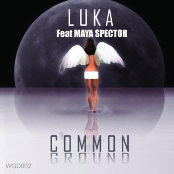 Luka feat. Maya Spector Common Ground