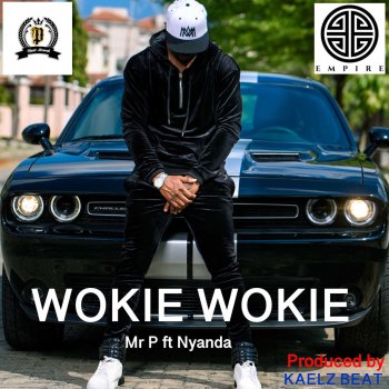 Mr. P feat. Nyanda Wokie Wokie