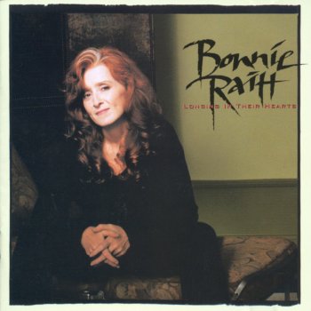 Bonnie Raitt Love Sneakin' Up On You