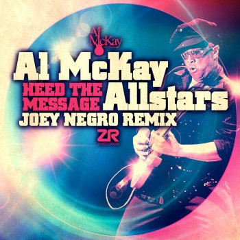 Al McKay Allstars Heed the Message (Joey Negro Extended Instrumental)