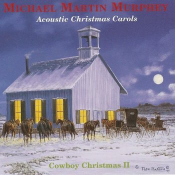 Michael Martin Murphey I Heard the Bells On Christmas Day
