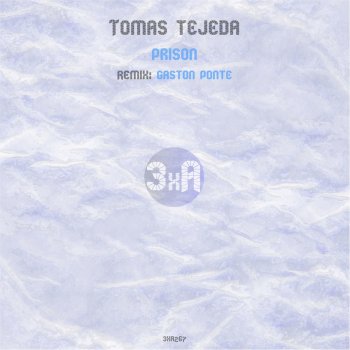Tomas Tejeda Prison (Gaston Ponte Remix)