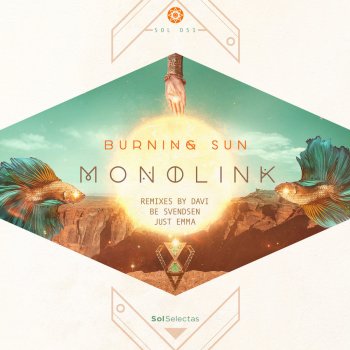 Monolink Burning Sun (Be Svendsen Remix)