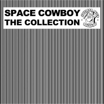 Space Cowboy Crazy Talk (Radio Edit)