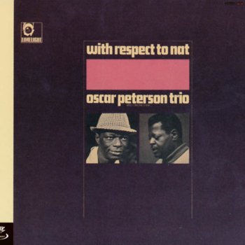 Oscar Peterson Trio What Can I Say After I Say I'm Sorry